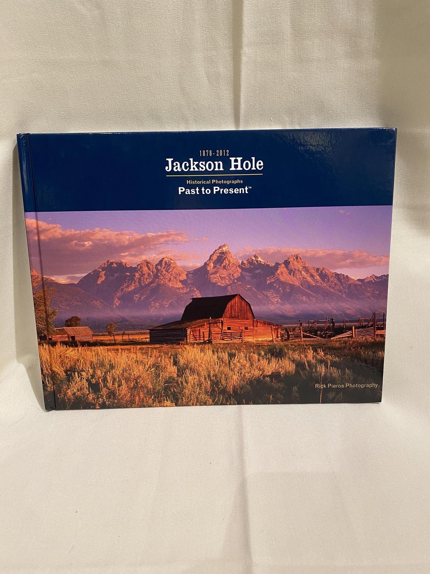 Jackson Hole Past to Present Book
